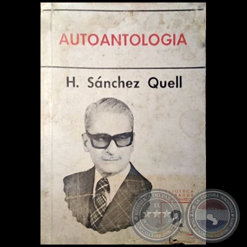 AUTOANTOLOGÍA - Autor: HIPÓLITO SÁNCHEZ QUELL - Año 1977